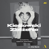 Audiobook Kieślowski. Zbliżenie  - autor Katarzyna Surmiak-Domańska   - czyta Artur Barciś