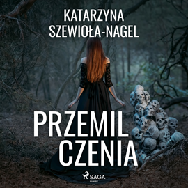 Audiobook Przemilczenia  - autor Katarzyna Szewioła-Nagel   - czyta Magdalena Zając Zawadzka