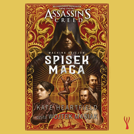 Audiobook Assassin’s Creed: Spisek Maga  - autor Kate Heartfield   - czyta Wojciech Masiak