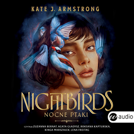 Audiobook Nightbirds. Nocne ptaki  - autor Kate J. Armstrong   - czyta zespół aktorów