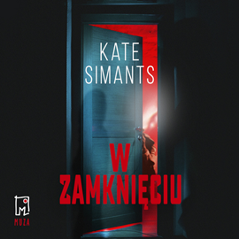 Audiobook W zamknięciu  - autor Kate Simants   - czyta Anna Rusiecka