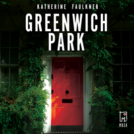 Audiobook Greenwich Park  - autor Katherine Faulkner   - czyta Wiktoria Wolańska
