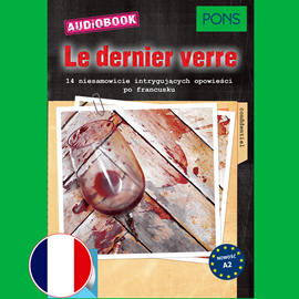 Audiobook Le dernier verre (A2) PONS  - autor Katja Retieb   - czyta Frédéric Le Cloirec