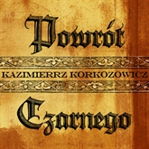 Audiobook Powrót Czarnego  - autor Kazimierz Korkozowicz   - czyta Ryszard Nadrowski