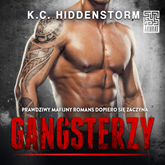 Audiobook Gangsterzy 1  - autor K.C. Hiddenstorm   - czyta Nikodem Kasprowicz