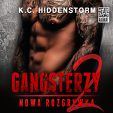 Audiobook Gangsterzy 2. Nowa rozgrywka  - autor K.C. Hiddenstorm   - czyta Nikodem Kasprowicz