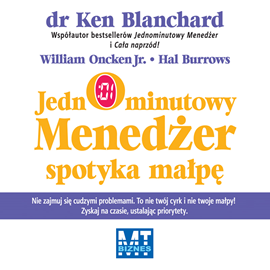 Audiobook Jednominutowy Menedżer spotyka małpę  - autor Ken Blanchard;William Oncken;Hal Burrows   - czyta Janusz German