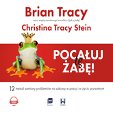 Audiobook Pocałuj tę żabę!  - autor Christina Tracy-Stein   - czyta Michał Staszczak