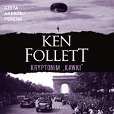 Audiobook Kryptonim "Kawki"  - autor Ken Follett   - czyta Andrzej Ferenc