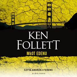 Audiobook Młot Edenu  - autor Ken Follett   - czyta Andrzej Ferenc