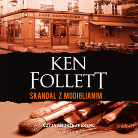 Audiobook Skandal z Modiglianim  - autor Ken Follett   - czyta Andrzej Ferenc