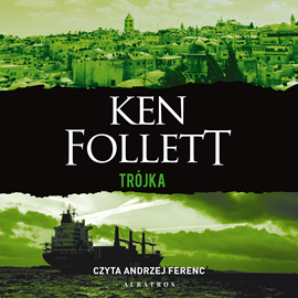 Audiobook Trójka  - autor Ken Follett   - czyta Andrzej Ferenc