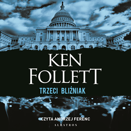 Audiobook Trzeci bliźniak  - autor Ken Follett   - czyta Andrzej Ferenc