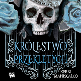 Audiobook Królestwo Przeklętych  - autor Kerri Maniscalco   - czyta Katarzyna Gałązka