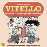 Audiobook Vitello idzie na dziewczyńskie urodziny  - autor Kim Fupz Aakeson   - czyta Mateusz Weber