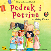 Audiobook Pędrak i Petrine. Urodziny Fiony  - autor Kirsten Sonne Harrild   - czyta Aleksandra Radwan