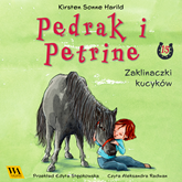 Audiobook Pędrak i Petrine. Zaklinaczki kucyków  - autor Kirsten Sonne Harrild   - czyta Aleksandra Radwan