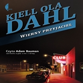 Audiobook Wierny przyjaciel  - autor Kjell Ola Dahl   - czyta Adam Bauman