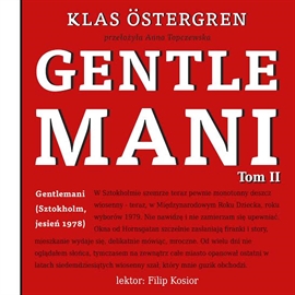 Audiobook Gentlemani. Tom 2  - autor Klas Östergren   - czyta Filip Kosior