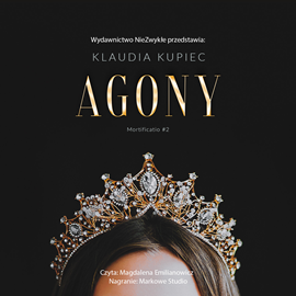 Audiobook Agony  - autor Klaudia Kupiec   - czyta Magdalena Emilianowicz