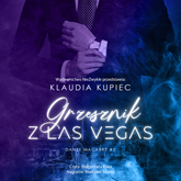 Audiobook Grzesznik z Las Vegas  - autor Klaudia Kupiec   - czyta Małgorzata Klara