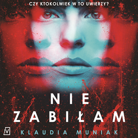 Klaudia Muniak - Nie zabiłam (2023) 