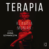 Audiobook Terapia  - autor Klaudia Muniak   - czyta Leszek Filipowicz