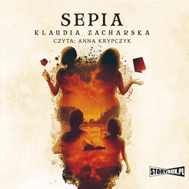 Audiobook Sepia  - autor Klaudia Zacharska   - czyta Anna Krypczyk