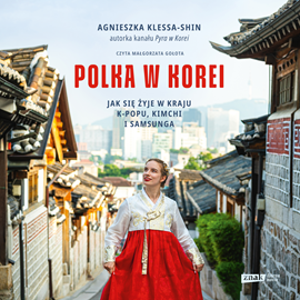 "Polka w Korei", czyli książka o Korei napisana przez mieszkającą tam Polkę
