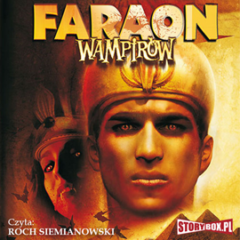 Audiobook Faraon wampirów  - autor Konrad T. Lewandowski   - czyta Roch Siemianowski