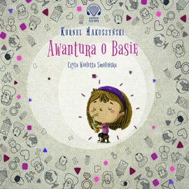 Audiobook Awantura o Basię  - autor Kornel Makuszyński   - czyta Wioletta Smolińska
