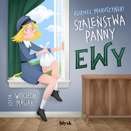 Audiobook Szaleństwa panny Ewy  - autor Kornel Makuszyński   - czyta Wojciech Masiak