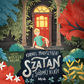 Audiobook Szatan z siódmej klasy  - autor Kornel Makuszyński   - czyta Wojciech Masiak