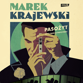 Audiobook Pasożyt  - autor Marek Krajewski   - czyta Marcin Popczyński