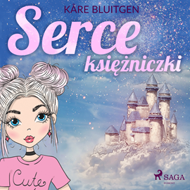 Audiobook Serce księżniczki  - autor Kåre Bluitgen   - czyta Alicja Karat