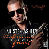 Audiobook Niebezpieczny facet  - autor Kristen Ashley   - czyta Wiktoria Wolańska