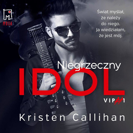 Audiobook Niegrzeczny idol  - autor Kristen Callihan   - czyta Kamil Kula