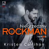 Audiobook Niegrzeczny rockman  - autor Kristen Callihan   - czyta Grzesław Krzyżanowski