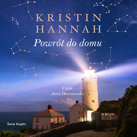 Audiobook Powrót do domu  - autor Kristin Hannah   - czyta Anna Dereszowska