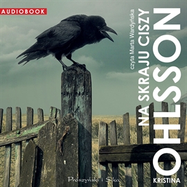 Audiobook Na skraju ciszy  - autor Kristina Ohlsson   - czyta Marta Wardyńska