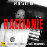 Audiobook Raelianie  - autor Kristoffer Lind   - czyta Mateusz Drozda