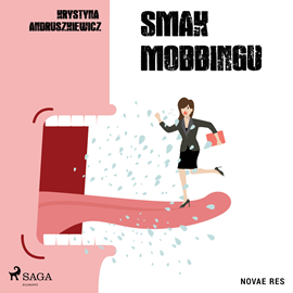 Audiobook Smak mobbingu  - autor Krystyna Andruszkiewicz   - czyta Olga Żmuda