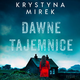Audiobook Dawne tajemnice  - autor Krystyna Mirek   - czyta Anna Szymańczyk