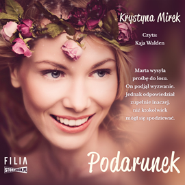 Audiobook Podarunek  - autor Krystyna Mirek   - czyta Kaja Walden