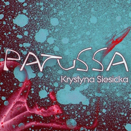 Audiobook Patussa  - autor Krystyna Siesicka  