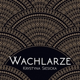 Audiobook Wachlarze  - autor Krystyna Siesicka   - czyta Anna Romantowska