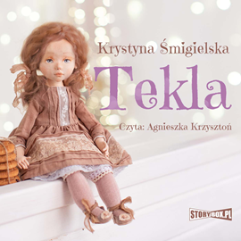Audiobook Tekla  - autor Krystyna Śmigielska   - czyta Agnieszka Krzysztoń