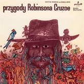 Audiobook Przygody Robinsona Cruzoe  - autor Krystyna Wodnicka   - czyta zespół aktorów