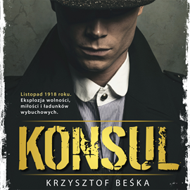 Audiobook Konsul  - autor Krzysztof Beśka   - czyta Kamil Pruban