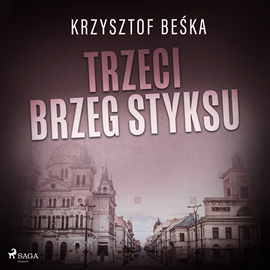 Audiobook Trzeci brzeg Styksu  - autor Krzysztof Beśka   - czyta Artur Ziajkiewicz
